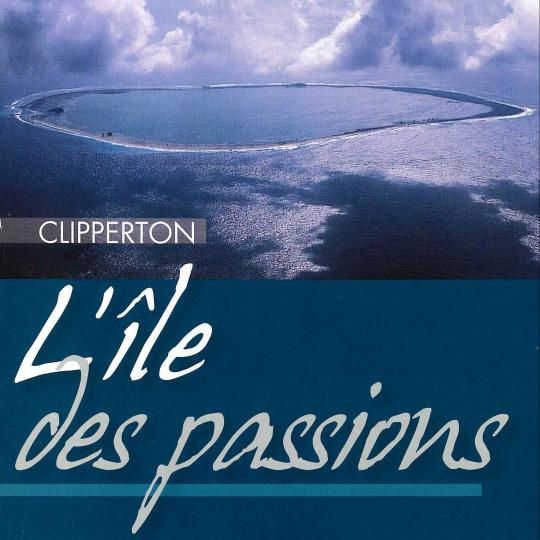 Première de couverte, visuel de l'île de Clipperton et portrait de Michel Joseph Dubocage.