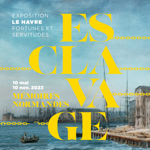 Carré Expo Esclavage - Fortunes et Servitudes -