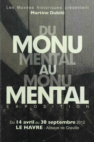 Du monumental au monumental -